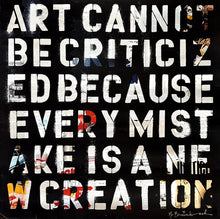 Load image into Gallery viewer, Art Cannot Be Criticized Print Mr. Brainwash
