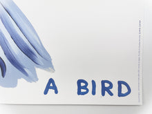 Load image into Gallery viewer, I Did Not Ask To Be a Bird Print David Shrigley