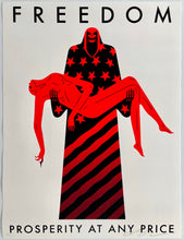 Load image into Gallery viewer, Freedom / Prosperity at any Price (White) Print Cleon Peterson