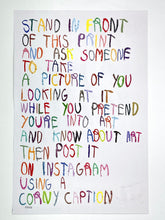 Load image into Gallery viewer, Stand In Front And Pretend You're Into Art Print CB Hoyo