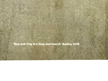 Load image into Gallery viewer, Vandalism as Modern Art - Beyond the Streets 2018 Print Banksy