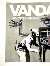 Load image into Gallery viewer, Vandalism as Modern Art - Beyond the Streets 2018 Print Banksy