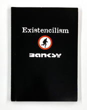 Load image into Gallery viewer, Existencilism Book/Booklet Banksy
