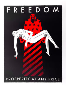 Freedom / Prosperity at any Price (Black) Print Cleon Peterson