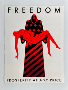 Freedom / Prosperity at any Price (White) Print Cleon Peterson