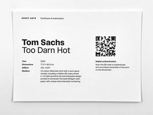Too Darn Hot Print Tom Sachs