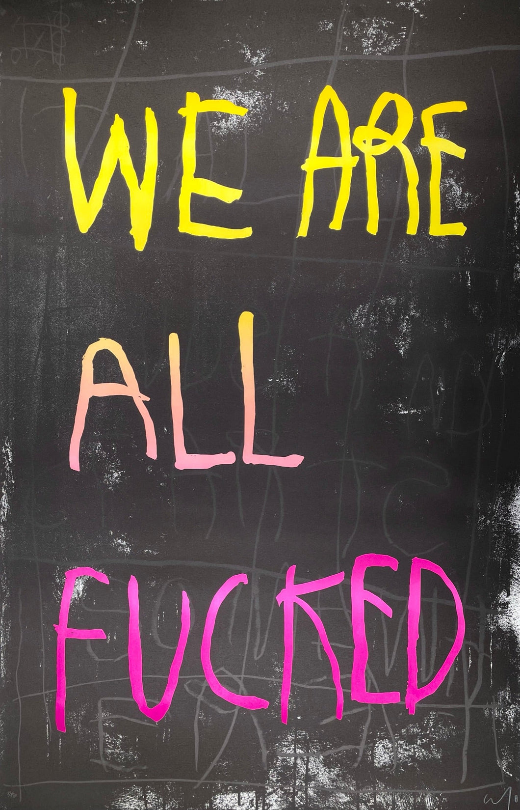 We Are All Fucked (Yellow/Pink) Print CB Hoyo