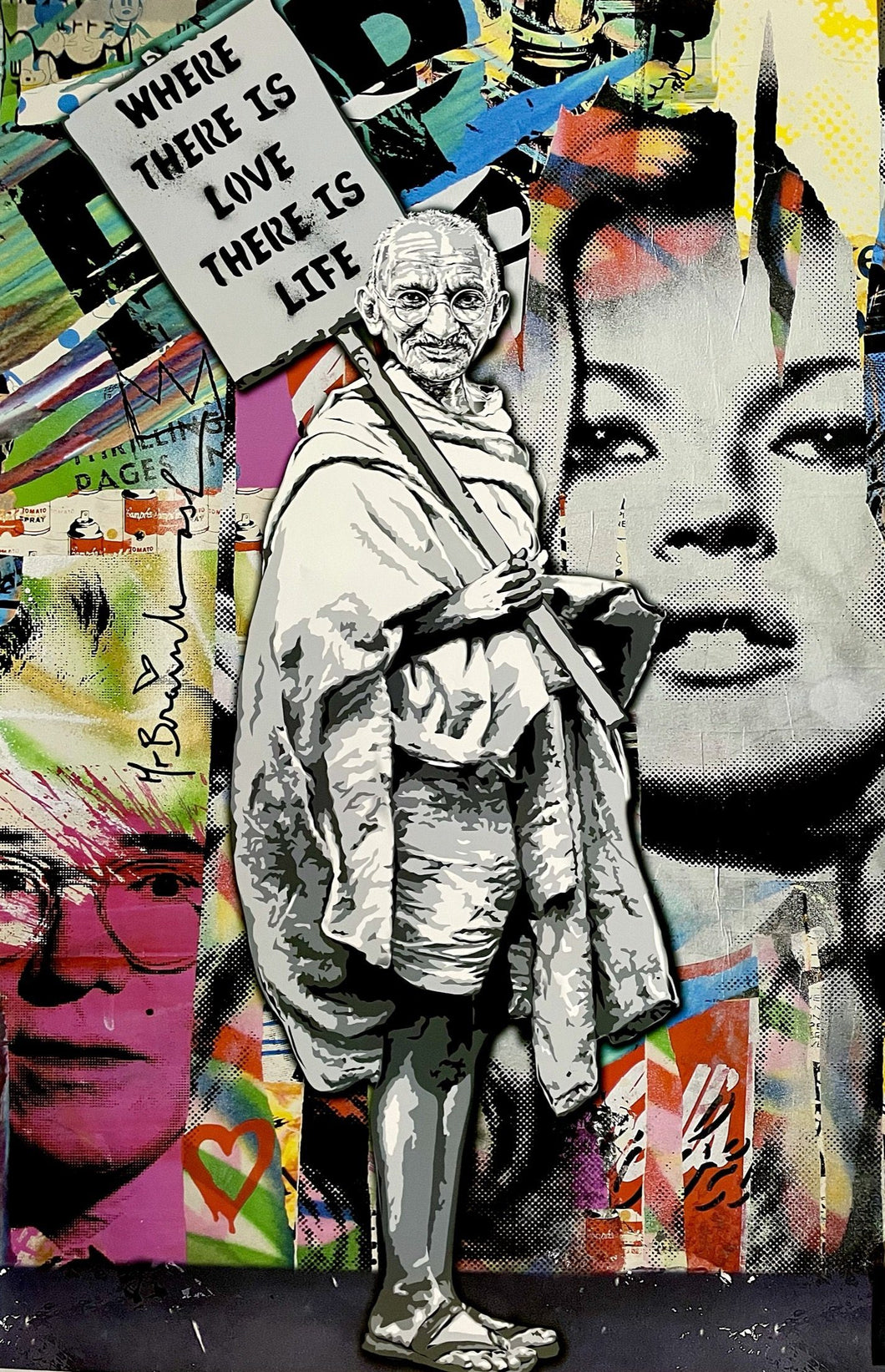 Where There is Love There is Life (Ghandi) Print Mr. Brainwash